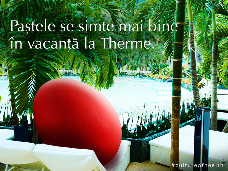 Easter Relaxation Therme Bucharest