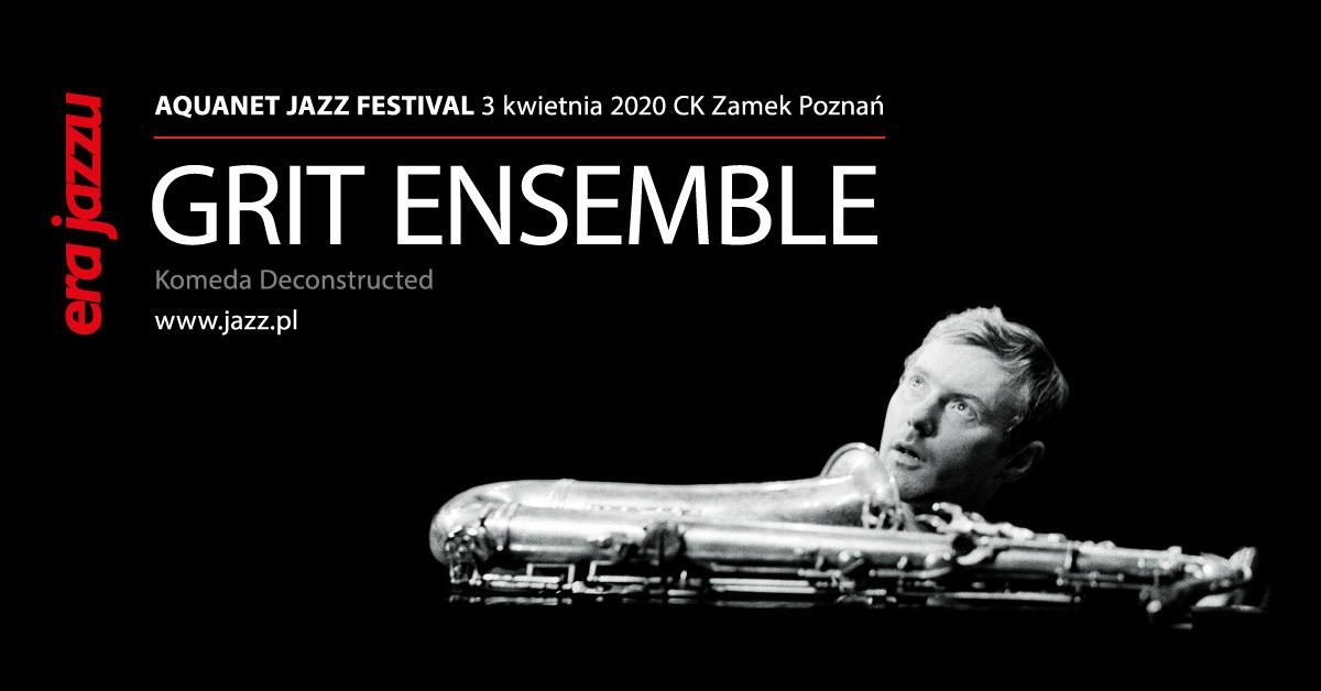 Aquanet Jazz Festival Grit Ensemble Zamek Culture Centre Poznan