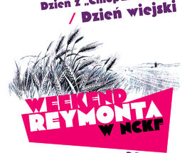 Reymont weekend in National Film Culture Center (EC1)