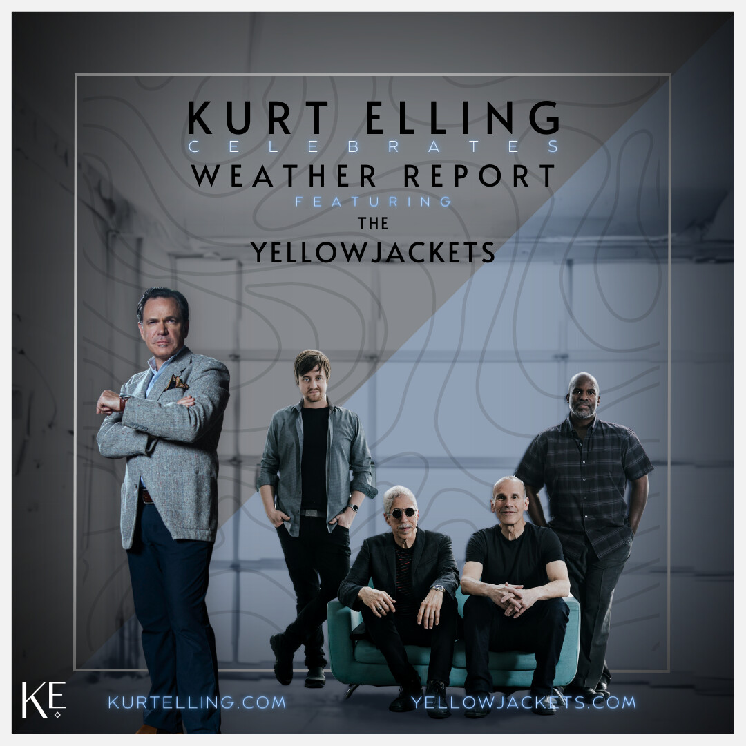 Kurt Elling x Yellowjackets