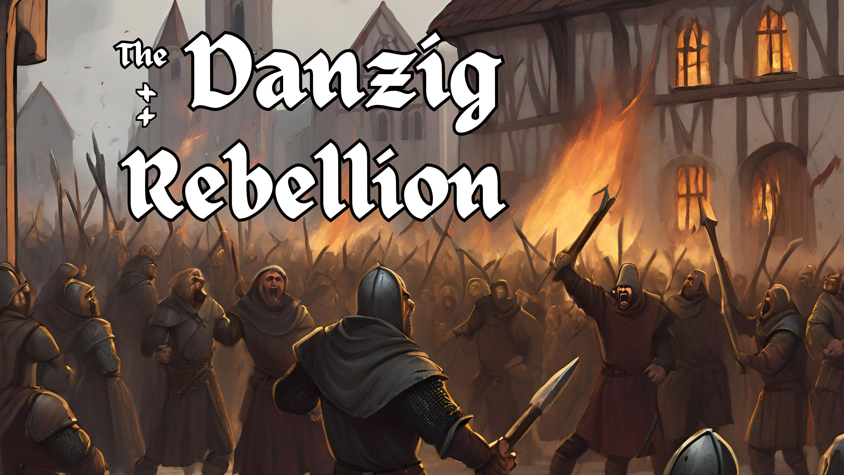 The Danzig Rebellion & The Siege of Gdańsk 15751577