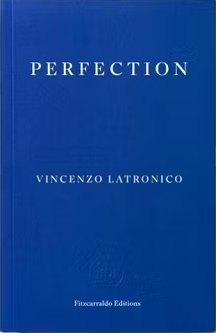 Perfection by Vincenzo Latronico